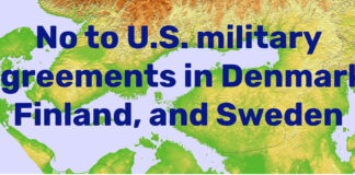 NEJ TILL MILITÄRA SAMARBETSAVTAL MED USA I DANMARK, FINLAND, OCH SVERIGE